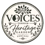Voices Through Heritage Garden